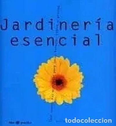 Libros: Jardiner&iacute;a esencial- 9788479019747