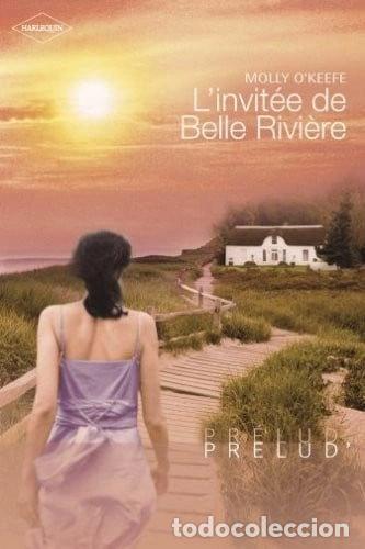 Livres: L'invit&eacute;e de Belle Rivi&egrave;re- 9782280845267