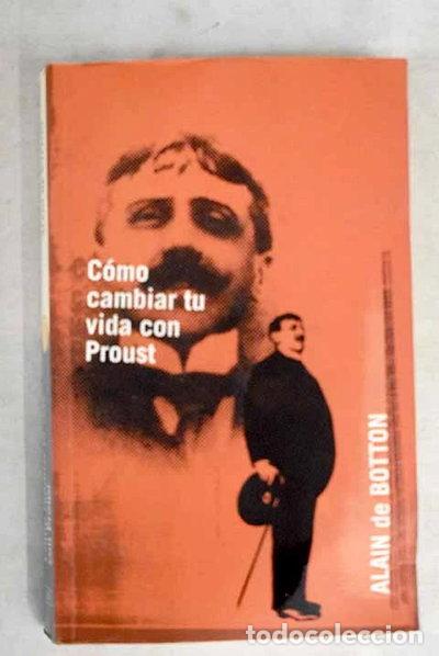 B&uuml;cher: C&oacute;mo cambiar tu vida con Proust- 9788466301879