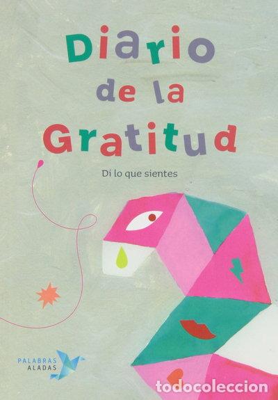 B&uuml;cher: Diario de la gratitud. Di lo que sientes- 9788494151316