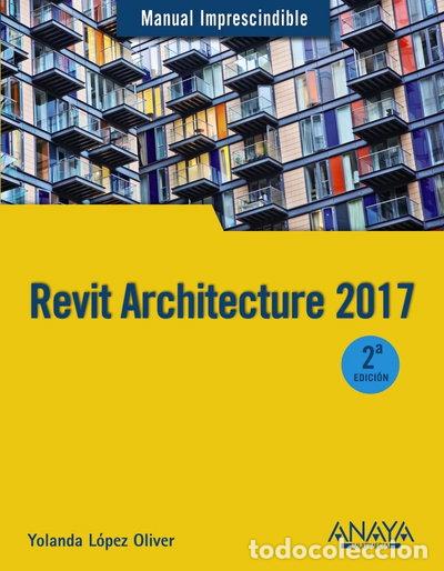 B&uuml;cher: Revit Architecture 2017- 9788441538276