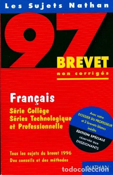 B&uuml;cher: Fran&ccedil;ais, brevet 97 non corrig&eacute;s- 9782091815046