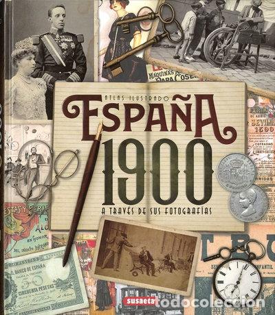 B&uuml;cher: Espa&ntilde;a 1900 a trav&eacute;s de sus fotograf&iacute;as- 9788467770407