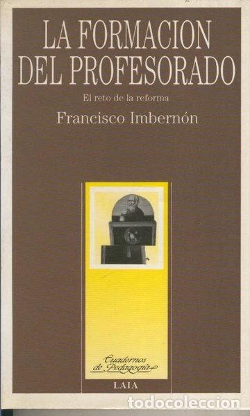 B&uuml;cher: La formaci&oacute;n del profesorado- 9788476682951
