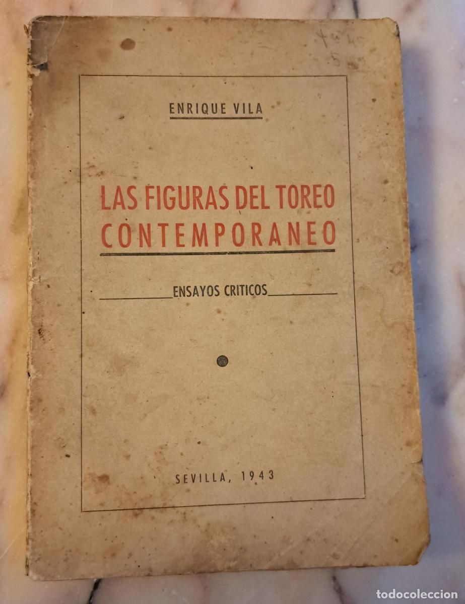 B&uuml;cher: Las figuras del toreo contempor&aacute;neo. (Ensayos cr&iacute;ticos) - Vila, Enrique