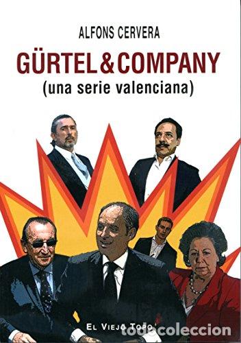 Livres: G&uuml;rtel & Company (una serie valenciana) - Alfons Cervera