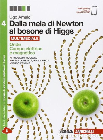 Livres: Dalla mela di Newton al bosone di Higgs. Onde, campo elettrico e magnetico (V...- 9788808237408