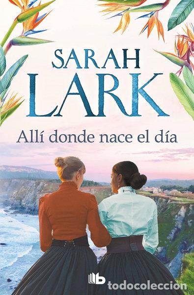 Livres: All&iacute; donde nace el d&iacute;a- 9788413144283