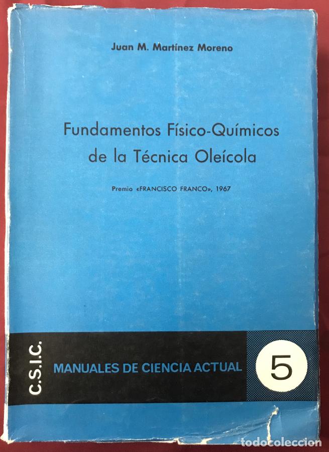 Libros: Fundamentos Fisico Quimicos de la Tecnica Oleicola - Martinez Moreno