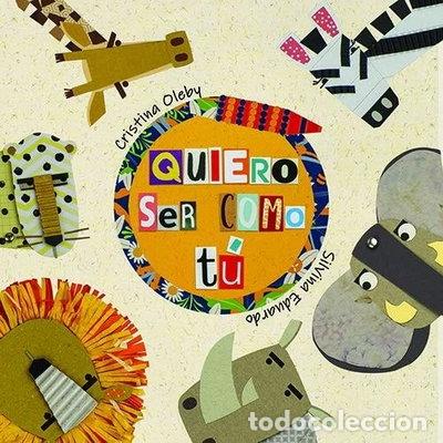 Libros: Quiero ser como t&uacute;- 9788412012002