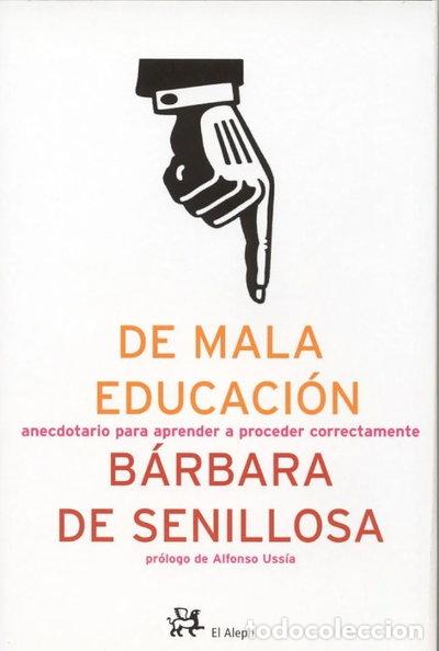 Libros: De mala educaci&oacute;n- 9788476697214