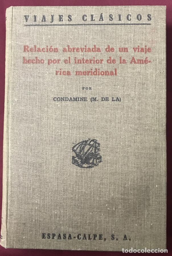 books: Relaci&oacute;n abreviada de un viaje hecho por el interior de la Am&eacute;rica meridional - De la Condomine, M.