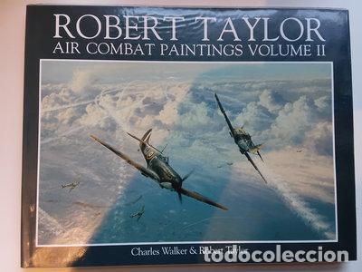 Livres: Robert Taylor: Air Combat Paintings Volume II- 9780715398890