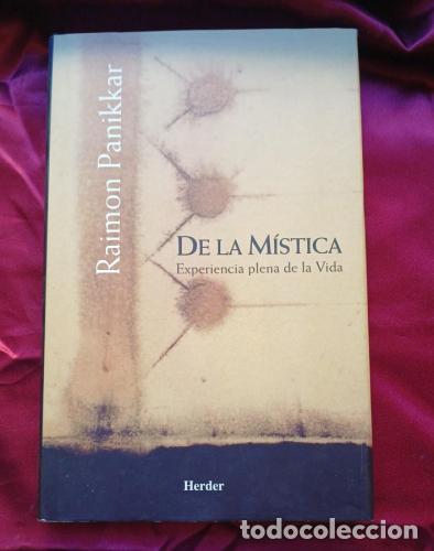 books: De la M&iacute;stica. Experiencia plena de la Vida - Panikkar, Raimon
