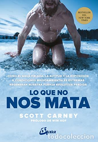 B&uuml;cher: LO QUE NO NOS MATA - Carney, Scott