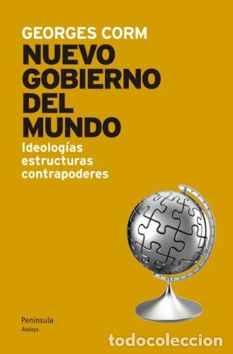 B&uuml;cher: Un nuevo gobierno del mundo - Georges Corm