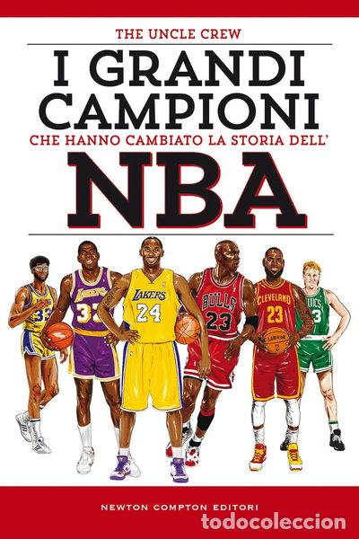 Livres: I grandi campioni che hanno cambiato la storia dell'NBA- 9788822757920