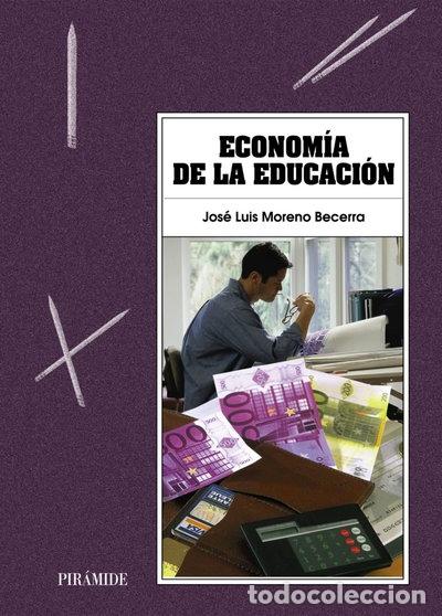Libros: Econom&iacute;a de la educaci&oacute;n- 9788436812763