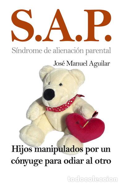 Livros em segunda m&atilde;o: S.A.P. S&iacute;ndrome de Alienaci&oacute;n Parental- 9788492516834