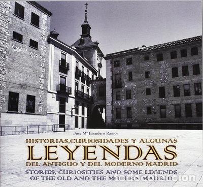 Livros em segunda m&atilde;o: Historias, curiosidades y algunas leyendas del antiguo y del moderno Madrid- 9788498730593