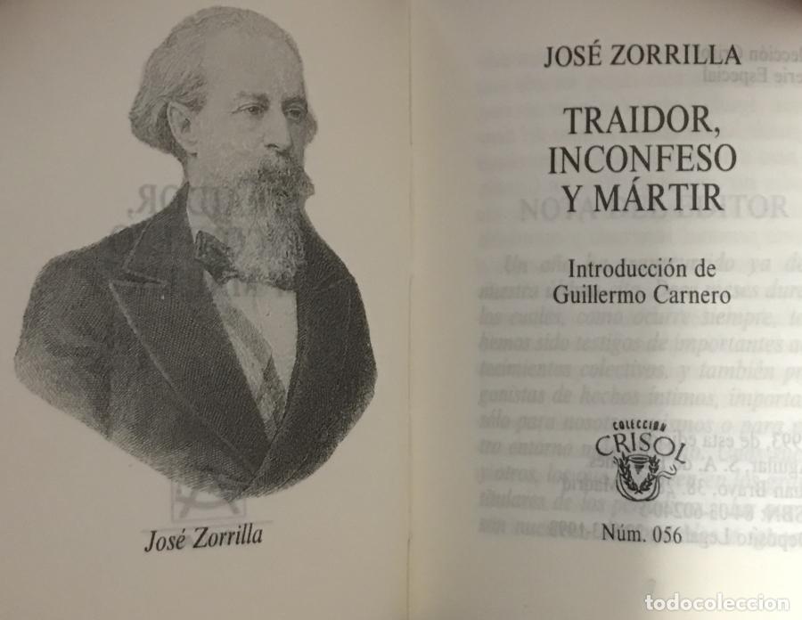 Libros: Traidor, inconfeso y martir - Zorrilla, Jos&eacute; - Foto 3