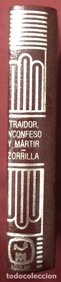 Libros: Traidor, inconfeso y martir - Zorrilla, Jos&eacute;