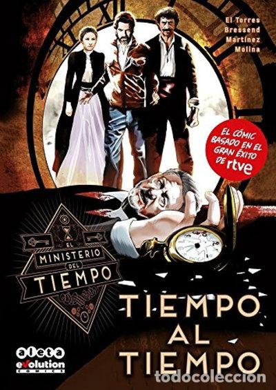 Libros: El Ministerio del Tiempo: Tiempo al tiempo- 9788416486625