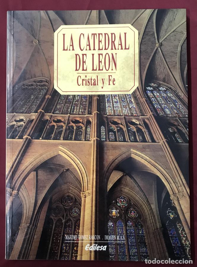 Livros em segunda m&atilde;o: La catedral de Le&oacute;n: Cristal y Fe - G&oacute;mez Rasc&oacute;n, M&aacute;ximo