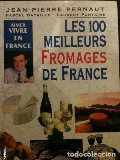 Libros: Les 100 meilleurs fromages de France- 9782877611046