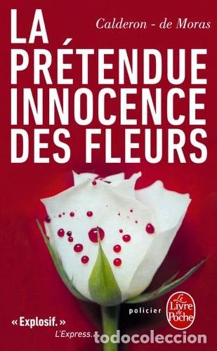 B&uuml;cher: La pr&eacute;tendue innocence des fleurs- 9782253111962