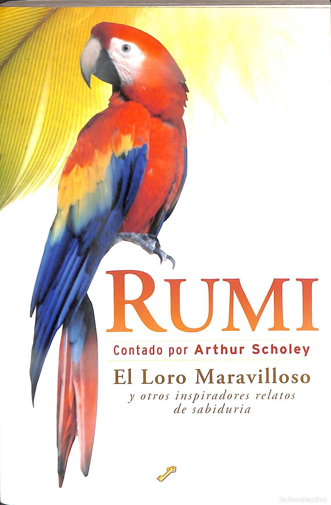 Libros: EL LORO MARAVILLOSO. Y OTROS INSPIRADORES RELATOS DE SABIDUR&Iacute;A - SCHOLEY, ARTHUR