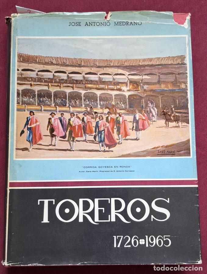 Libri di seconda mano: TOREROS 1726- 1965 - Jose Antonio MEDRANO