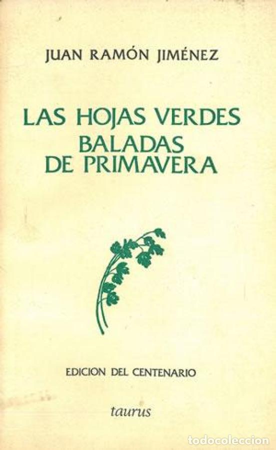 B&uuml;cher: LAS HOJAS VERDES (1906) - BALADAS DE PRIMAVERA (1907). - JIM&Eacute;NEZ, Juan Ram&oacute;n.