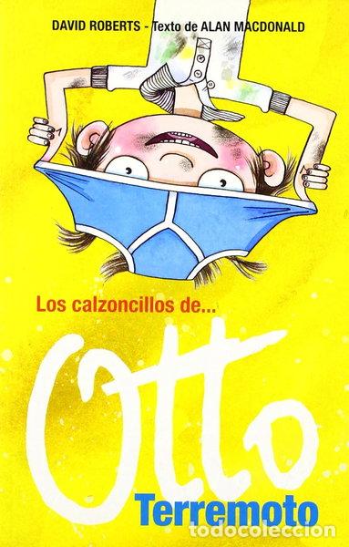 Libri di seconda mano: Los calzoncillos de Otto Terremoto- 9788484414667