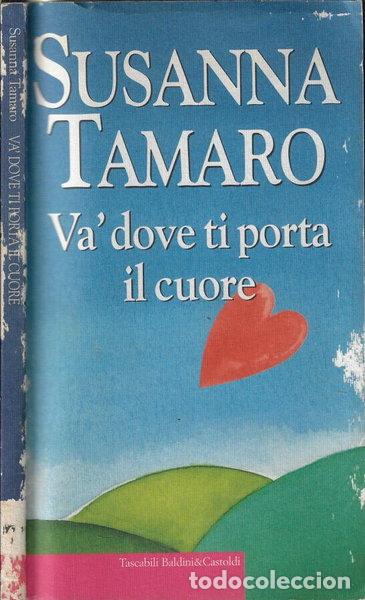 Libri di seconda mano: Va' dove ti porta il cuore- 9788880891833