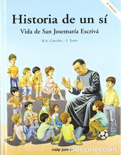 Libros: Historia de un s&iacute;. Vida de San Josemar&iacute;a Escriv&aacute;- 9788432129957
