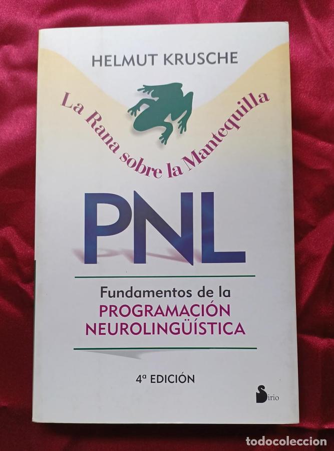 Libri di seconda mano: PNL. Fundamentos de la Programaci&oacute;n Neuroling&uuml;&iacute;stica - Krusche, Helmut