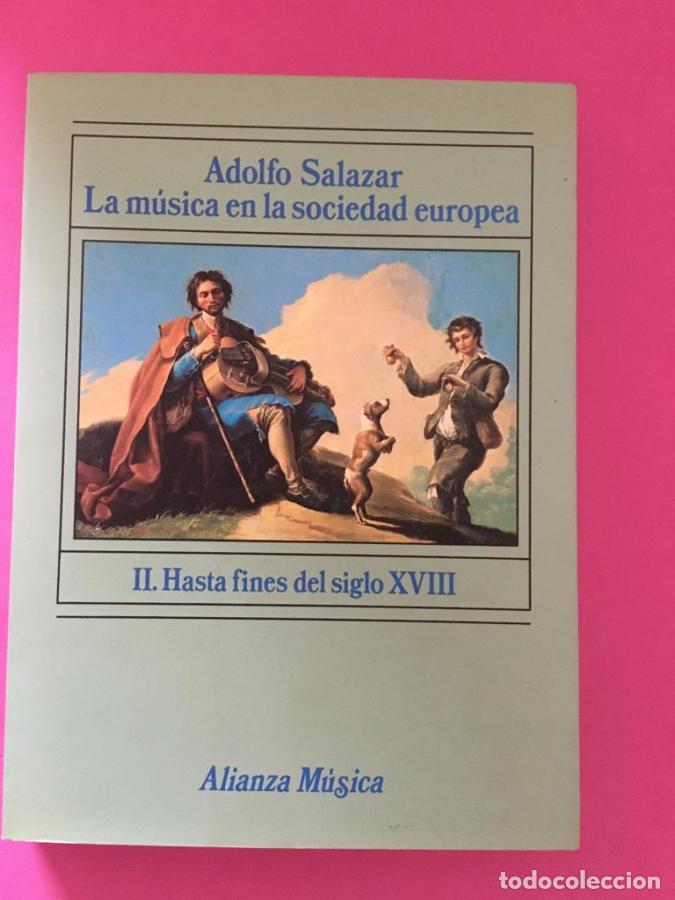B&uuml;cher: La m&uacute;sica en la sociedad europea. II.Hasta fines del siglo XVIII - Salazar, Adolfo