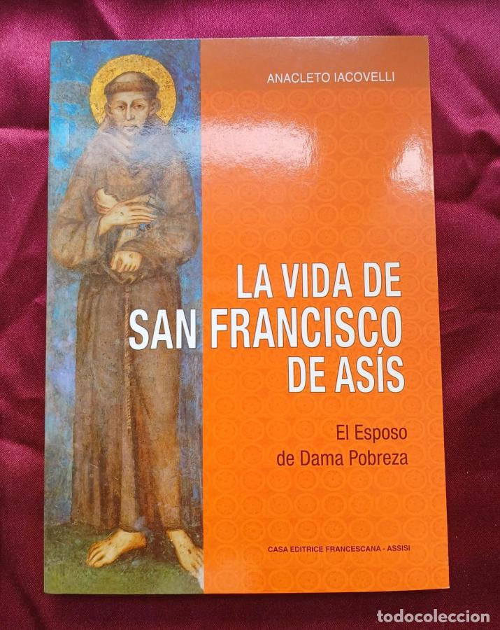 Libros: La vida de San Francisco de As&iacute;s. El Esposo de Dama Pobreza - Jacovelli, P. Anacleto