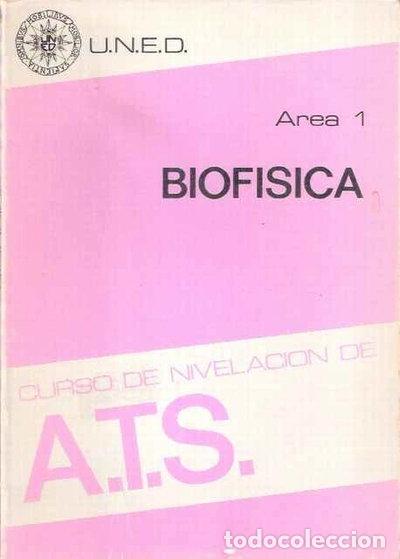 Libros: Biof&iacute;sica. &Aacute;rea 1. Curso de nivelaci&oacute;n de ATS- 9788436213744