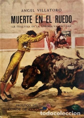 books: Muerte en el ruedo. La tragedia en la toreria valenciana - Villatoro, Angel