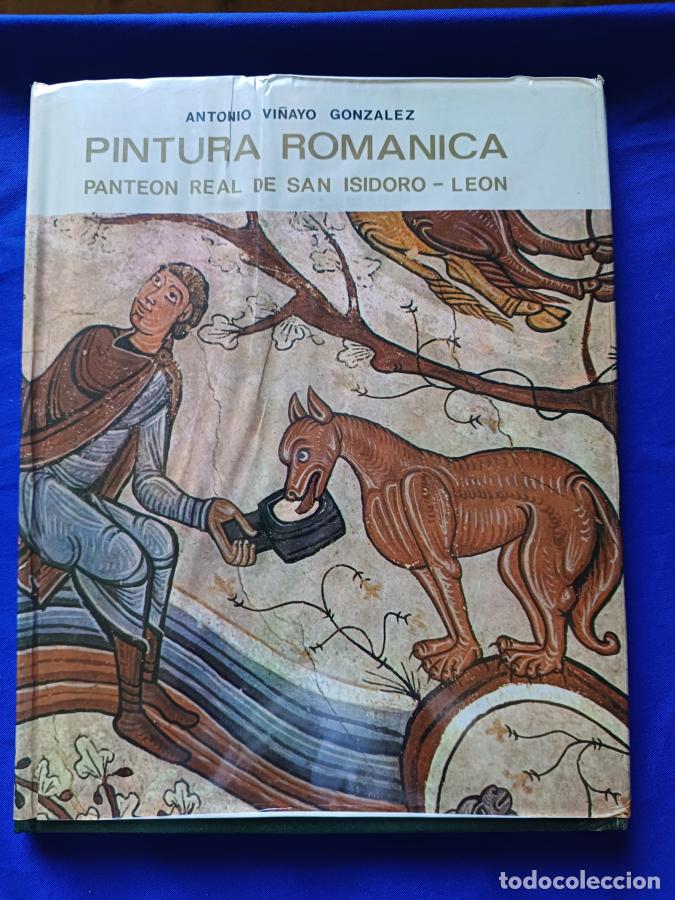 books: Pintura Rom&aacute;nica. Pante&oacute;n Real de San Isidoro-Le&oacute;n - Gonz&aacute;lez Vi&ntilde;ayo, Antonio
