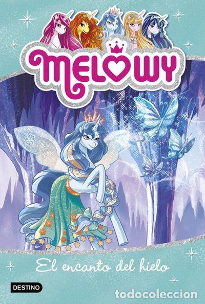 B&uuml;cher: Melowy. El encanto del hielo- 9788408167518
