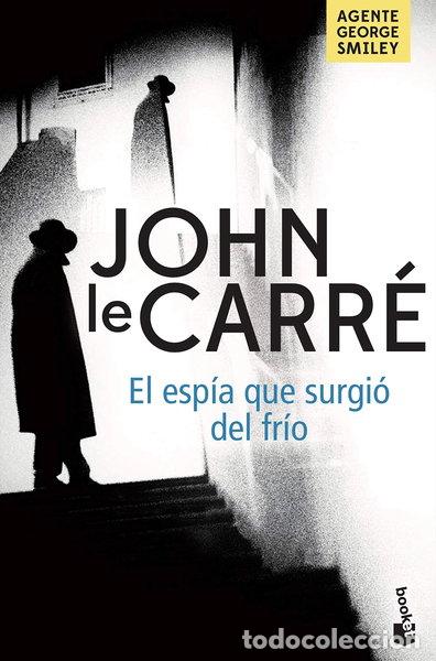 Libros: El esp&iacute;a que surgi&oacute; del fr&iacute;o- 9788408201953