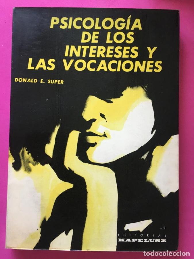Livros em segunda m&atilde;o: Psicolog&iacute;a de los intereses y las vocaciones. - Super, Donald E.
