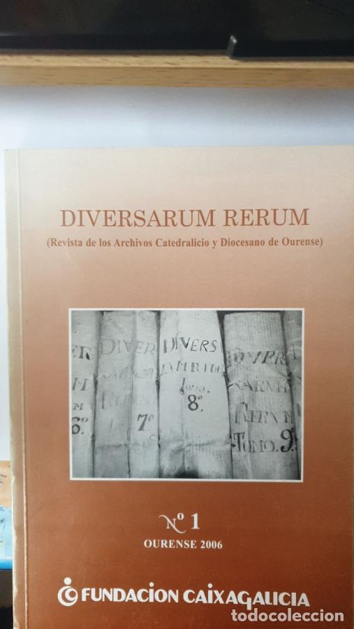 books: DIVERSARUM RERUM Revista de los archivos catedralicio y diocesano de Ourense. N&ordm; &ordm; - VVAA