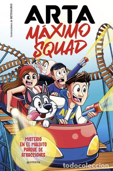 Libros: Arta M&aacute;ximo Squad 3 - Misterio en el maldito parque de atracciones- 9788419746412