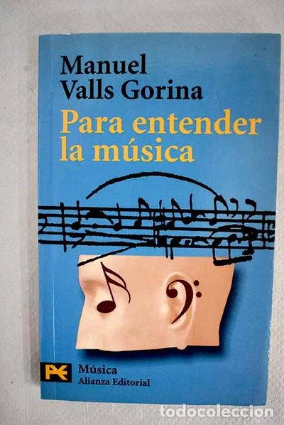 Libros: Para entender la m&uacute;sica- 9788420655482