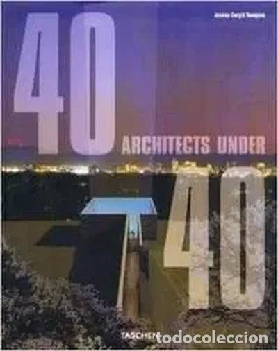 Libros: 40 Under 40: Young Architects for the New Millennium- 9783822862124