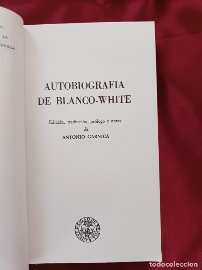 Libros: Autobiograf&iacute;a de Blanco-White - Blanco White, Jos&eacute; Mar&iacute;a - Foto 4